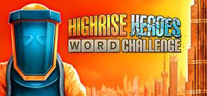 Get games like Highrise Heroes: Word Challenge