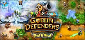 Get games like Goblin Defenders: Steel‘n’ Wood