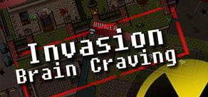 Get games like Invasion: Brain Craving