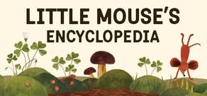 Get games like Little Mouse's Encyclopedia