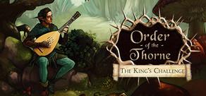 Get games like The Order of the Thorne - The King's Challenge