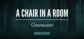 Get games like A Chair in a Room: Greenwater