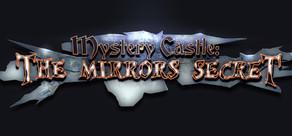 Get games like Mystery Castle: The Mirror's Secret
