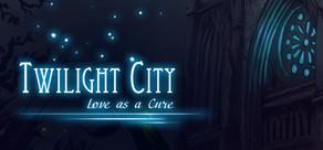 Get games like Twilight City: Love as a Cure