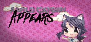 Get games like A Wild Catgirl Appears!