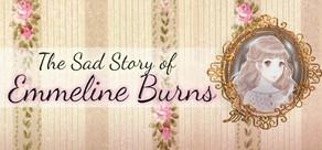 Get games like The Sad Story of Emmeline Burns