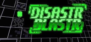Get games like Disastr_Blastr