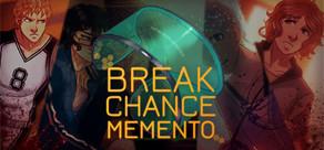 Get games like Break Chance Memento