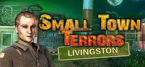 Get games like Small Town Terrors: Livingston