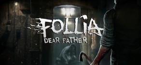 Get games like Follia - Dear father
