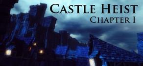 Get games like Castle Heist: Chapter 1