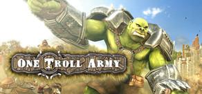 Get games like One Troll Army