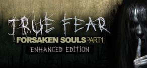 Get games like True Fear: Forsaken Souls Part 1