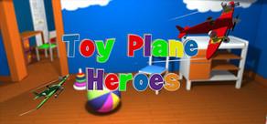 Get games like Toy Plane Heroes