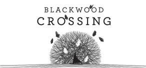 Get games like Blackwood Crossing