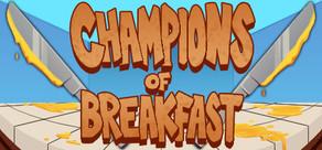 Get games like Champions of Breakfast