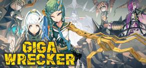 Get games like GIGA WRECKER