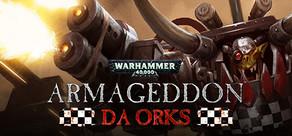 Get games like Warhammer 40,000: Armageddon - Da Orks