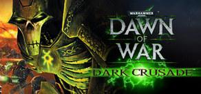 Get games like Warhammer 40,000: Dawn of War - Dark Crusade