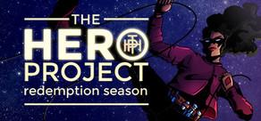 Get games like The Hero Project: Redemption Season