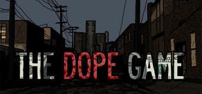 Get games like The Dope Game