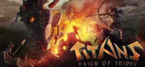 Get games like TITANS: Dawn of Tribes