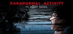 Get games like Paranormal Activity: The Lost Soul