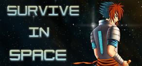 Get games like Survive in Space