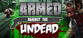 Get games like Armed Against the Undead