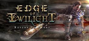 Get games like Edge of Twilight – Return To Glory