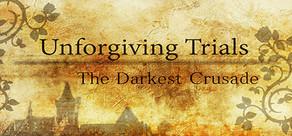 Get games like Unforgiving Trials: The Darkest Crusade