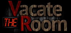 Get games like VR: Vacate the Room