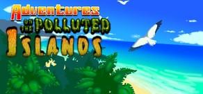 Get games like Adventures On The Polluted Islands