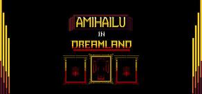 Get games like Amihailu in Dreamland