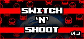 Get games like Switch 'N' Shoot