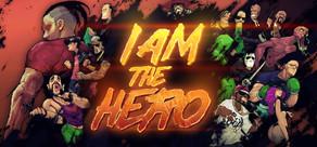 Get games like I Am The Hero