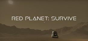 Get games like Red Planet: Survive