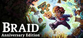 Get games like Braid, Anniversary Edition