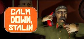 Get games like Calm Down, Stalin