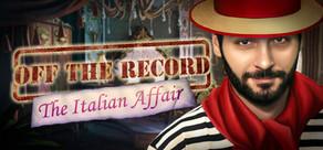 Get games like Off the Record: The Italian Affair Collector's Edition