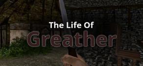 Get games like The Life Of Greather