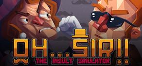 Get games like Oh...Sir! The Insult Simulator