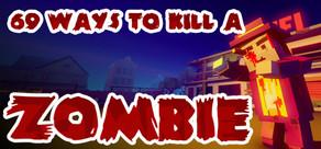 Get games like 69 Ways to Kill a Zombie