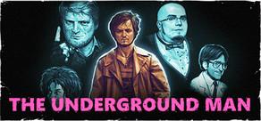 Get games like The Underground Man