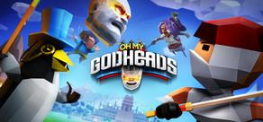 Get games like Oh My Godheads