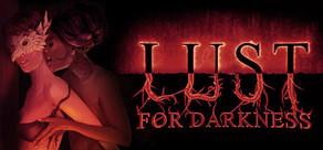 Get games like Lust for Darkness