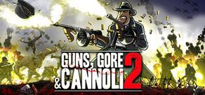 Get games like Guns, Gore & Cannoli 2