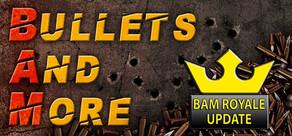 Get games like Bullets And More VR - BAM VR