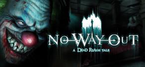 Get games like No Way Out - A Dead Realm Tale