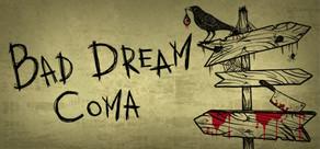 Get games like Bad Dream: Coma